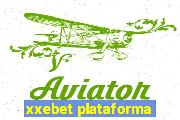 xxebet plataforma